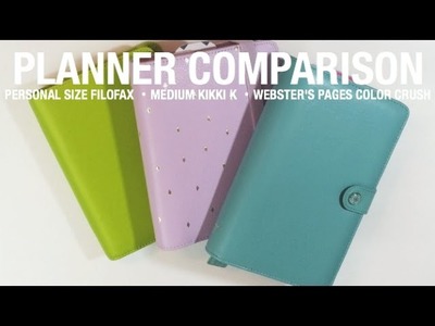 Personal Planner Comparison. Kikki K Time Planner, Filofax Saffiano, Color Crush Planner