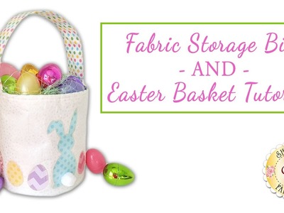 Fabric Storage Bin and Easter Bucket Tutorial | with Jennifer Bosworth of Shabby Fabrics