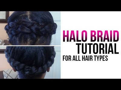 Halo Braid Tutorial | How to Crown Braid Your Own Hair
