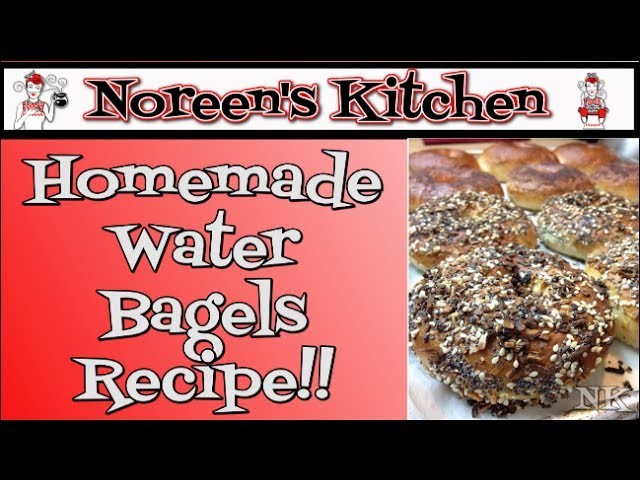Homemade Bagels Recipe ~ Noreen's Kitchen