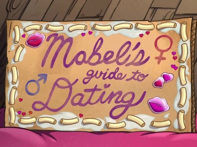 01 - Mabel's Guide to Dating - Gravity Falls - Mabel's Guide to Life