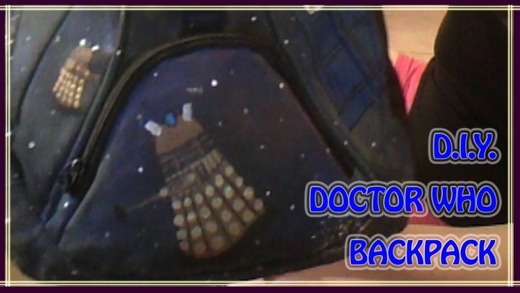 D.I.Y. Doctor Who backpack [Back to school]