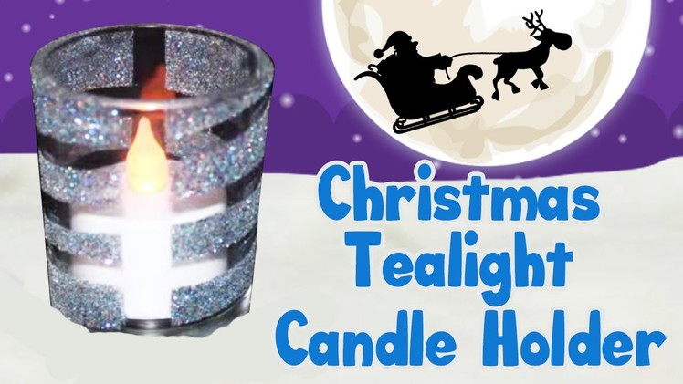 How to Make a Christmas Tealight Candle Holder