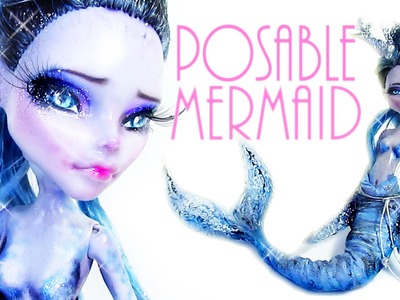 How to make a Posable Mermaid [Rescued Ghoulia]