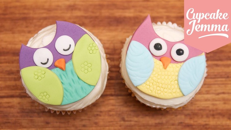 How to make super-cute Owl Cupcakes | Cupcake Jemma
