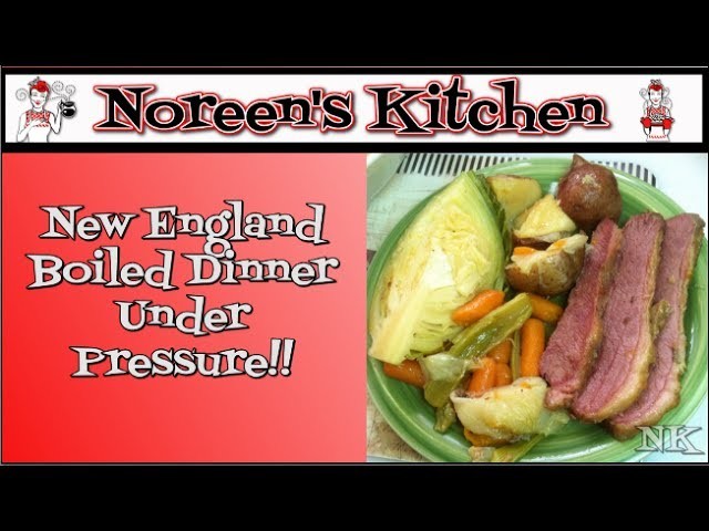 New England Boiled Dinner Under Pressure Noreen's Kitchen