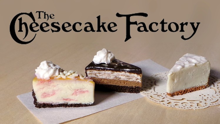 The Cheesecake Factory Miniatures - Polymer Clay Tutorial