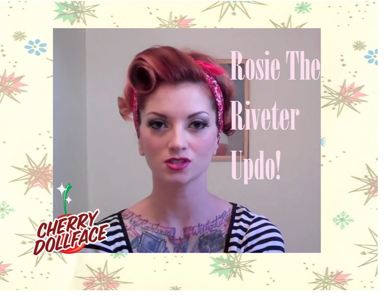 Vintage Hair Tutorial pinup bandana updo "Rosie the Riveter" by CHERRY DOLLFACE