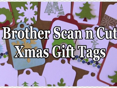 Brother Scan n Cut Tutorial: Christmas Gift Tags Project