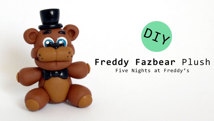Five Nights at Freddy's Freddy Fazbear Plush Polymer Clay Tutorial