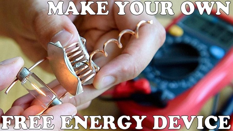 How to make a free energy device, cheap and easy