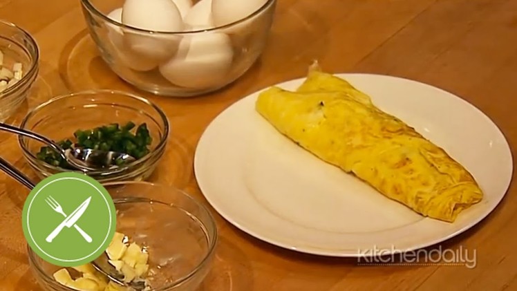 How to Make an Omelet | Kitchen Daily