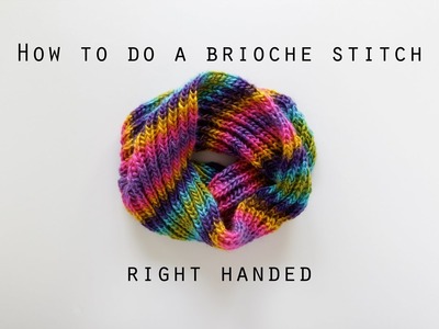 How to work a basic brioche stitch right handed | Hands Occupied
