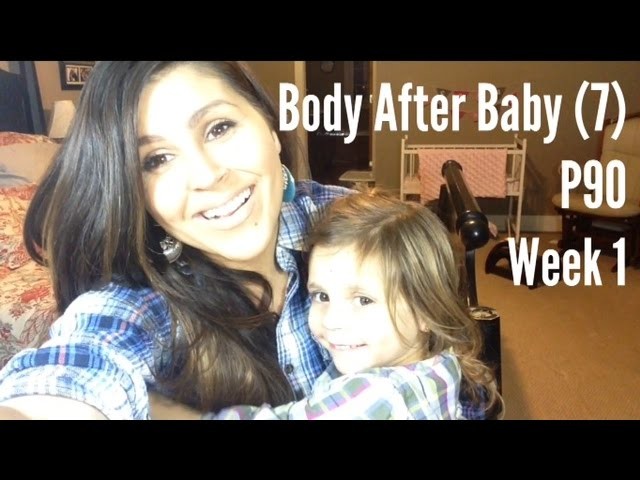 Body After Baby (#7) - P90: Week 1