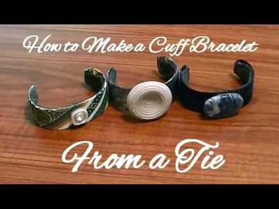 How to Make a Tie Cuff Bracelet