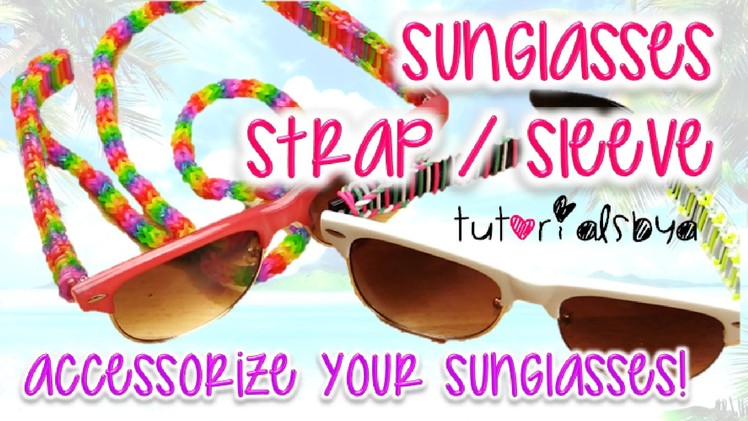 NEW Sunglasses. Glasses Strap Sleeve Trisingle Rainbow Loom Tutorial | How To