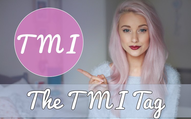 The TMI Tag | Inthefrow