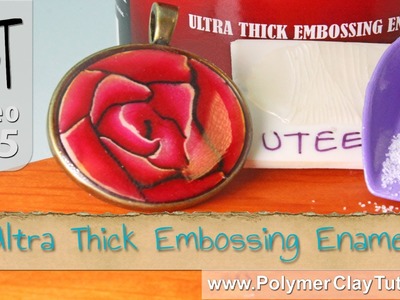 Ultra Thick Embossing Enamel (UTEE) on Polymer Clay