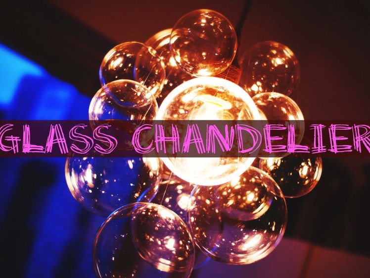 DIY Chic Glass Chandelier