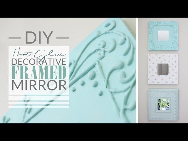 DIY Hot Glue Decorative Framed Mirror - Shabby Chic