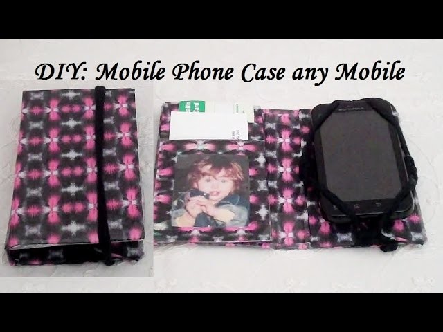 DIY How to make a Mobile Phone Wallet.Case (any cell phone)