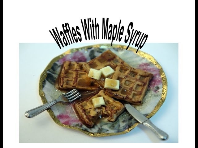 DIY: How To Make Waffles With Maple Syrup and Butter in Polymer Clay