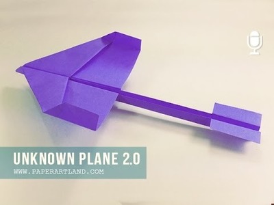 How to Create a New Paper Airplane 2.0 ( Refresh ) | Unknown Plane - High-Glider