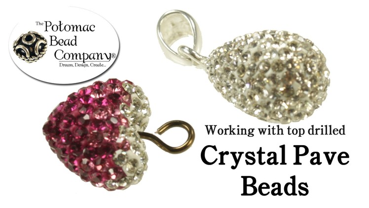 How to Work with Half Drilled Crystal Pave Beads