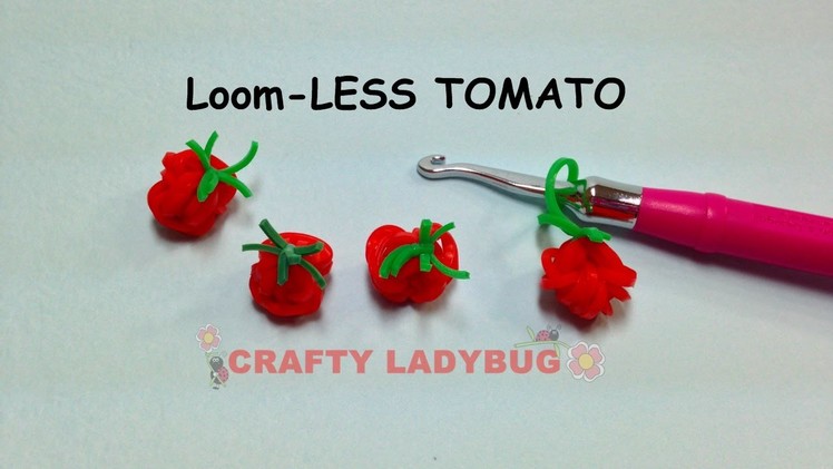 Rainbow Loom-LESS TOMATO EASY Charm Tutorials by Crafty Ladybug.How to DIY