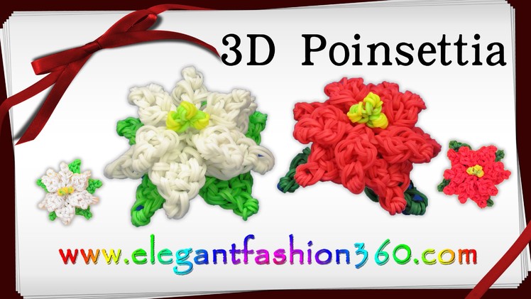 Rainbow Loom Poinsettia 3D Charm.Holiday.Christmas Flower.Ornament - How to Loom Band Tutorial