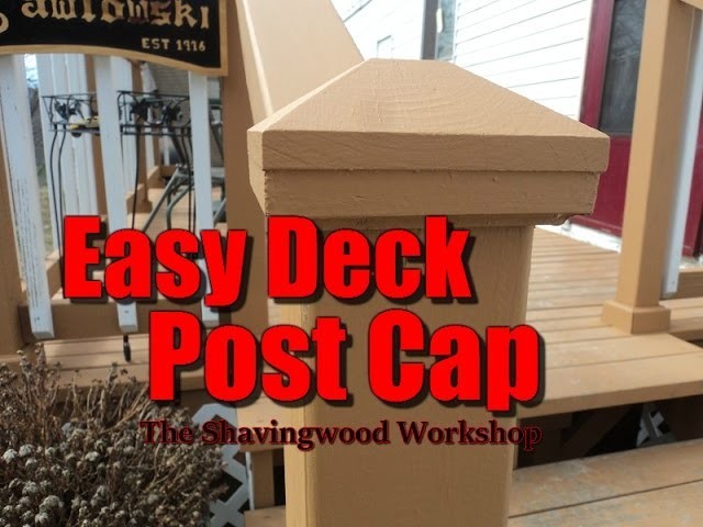 A Simple Deck Post Cap