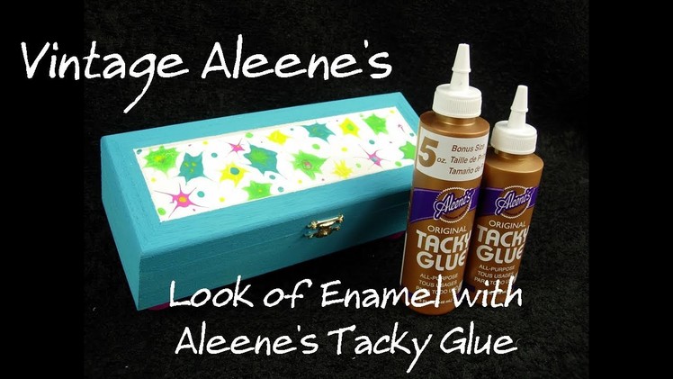 Aleene's Vintage Look of Enamel with Aleene's Tacky Glue and Paint