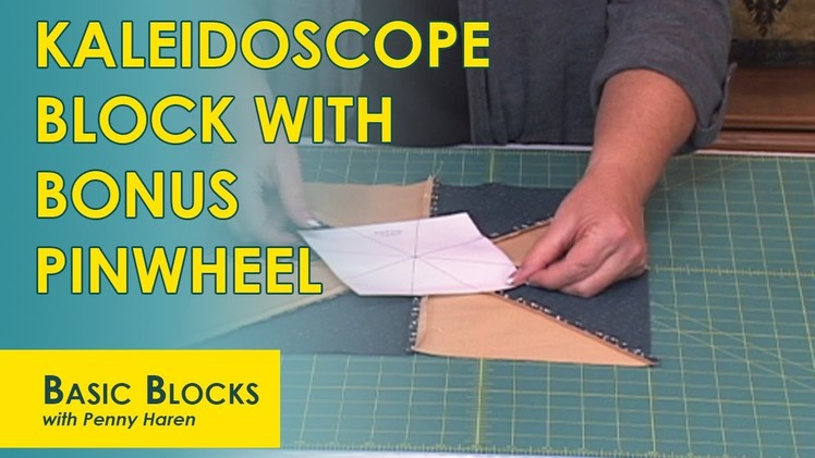 Creating a Kaleidoscope Block With Bonus Pinwheel Block