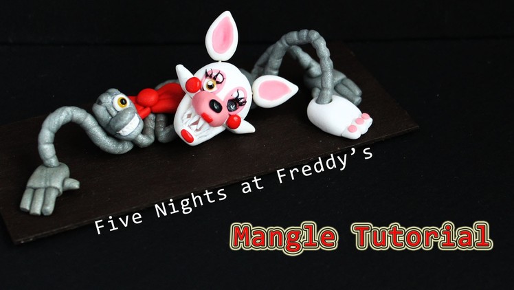 Five Nights at Freddy's 2 Mangle Polymer Clay Tutorial