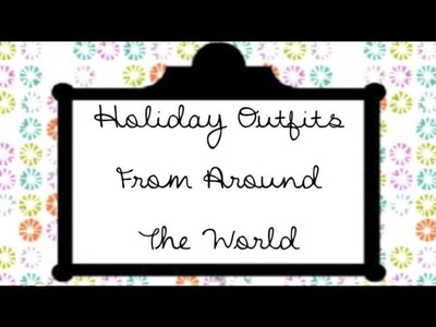 Holiday Outfits From Around The World