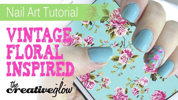 Vintage Floral Pattern Inspired Nail Art - Super Easy, Super Cute