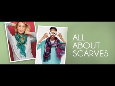 All about Scarves