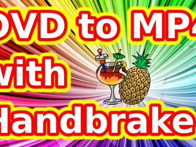 How to convert DVD to MP4 with Handbrake (Quick)