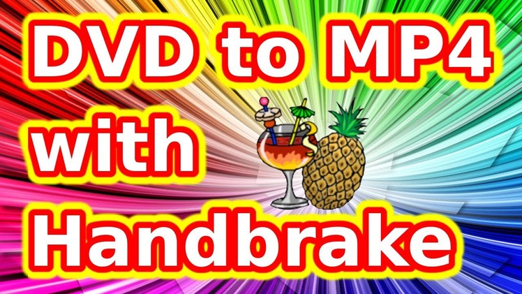 How to convert DVD to MP4 with Handbrake (Quick)