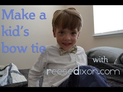 How to Make a Kid's Bow Tie