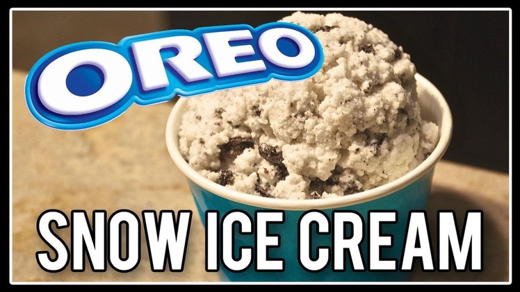 How To: Oreo SNOW Ice Cream! ❄ Snow Series