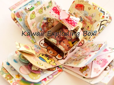 Kawaii Exploding Box!