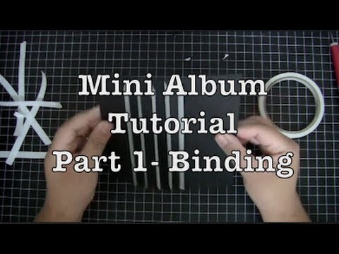 Mini Album Tutorial - Part 1- Binding