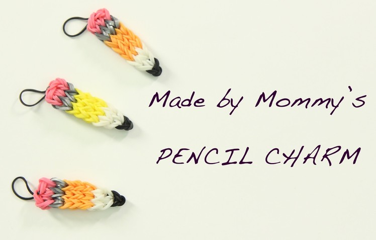 Pencil Charm on the Rainbow Loom