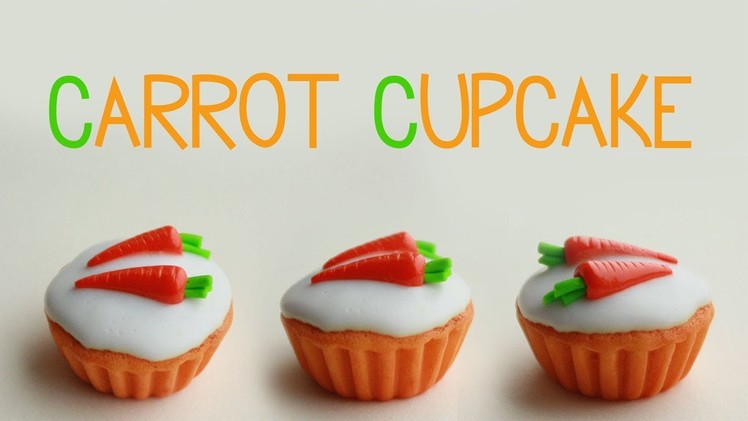 Polymer clay carrot cupcake TUTORIAL | cupcakes project part 4