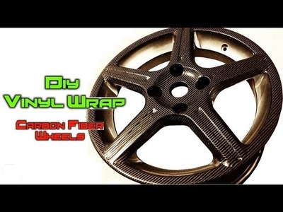 DIY Vinyl Wrapping ★ How to Carbon Fiber Car Wheels. Rims ★