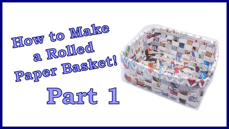 How to Make a Rolled Paper Basket Part 1 of 6 Covering the Bottom