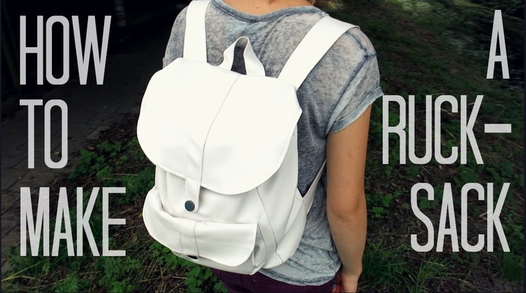 How to make a Rucksack