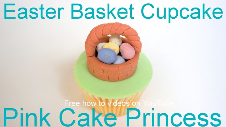 Easter Cupcakes - How to Make an Easter Egg Basket Cupcake