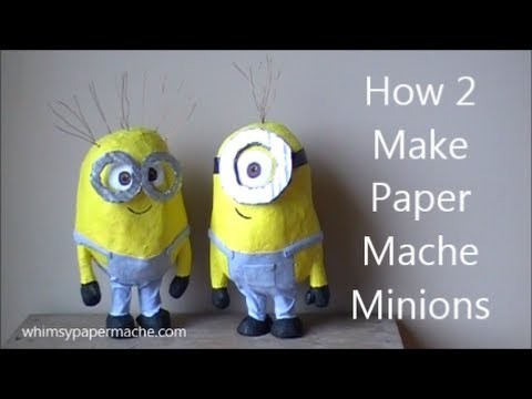 How 2 Make Cute Paper Mache Minions